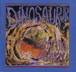 Dinosaur Jr. : Just Like Heaven